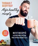 Moje healthy recepty – 80 fit receptů a efektivní