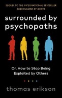 Surrounded by Psychopaths: or, Thomas Erikson