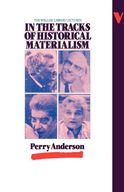 In the Tracks of Historical Materialism: The