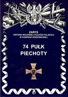 74 Pułk Piechoty Zarys Historii Wojennej Pułków Polskich w Kampanii Wrześni