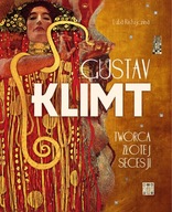 Gustav Klimt. Twórca złotej secesji SBM