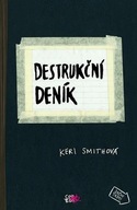 Destrukční deník Keri Smithová