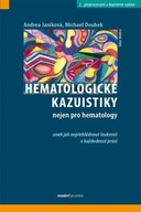 Hematologické kazuistiky nejen pro hematology aneb jak nep Janíková Andrea,