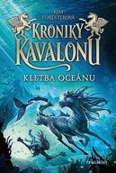 Kroniky Kavalonu - Kletba oceánu Kim Foresterová