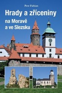 Hrady a zříceniny na Moravě a ve Slezsku Petr Fabian