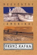 Nezvěstný (Amerika) Franz Kafka