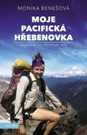 Moje Pacifická hřebenovka - Ze dna až na vrcholky hor Monika Benešová