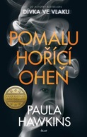 Pomalu hořící oheň Hawkins Paula