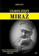 Czarno-żółty miraż. Sprawa Józefa Piłsudskiego w monarchii habsburskiej 189