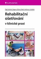 Rehabilitační ošetřovaní v klinické praxi Dosbaba