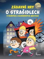 Zábavné hry o strašidlech v českých a slovenských městech Eva Rémišová