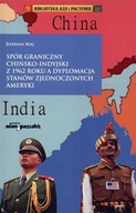 Spór graniczny chińsko-indyjski z 1962 roku a dyplomacja Stanów Zjednoczony
