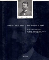 Vyučil jsem u Kafků František Xaver Bašík