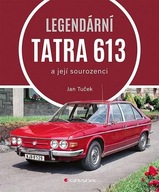 Legendární Tatra 613 a její sourozenci Jan Tuček