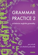 Grammar Practice 2 - Cvičebnice anglické gramatiky