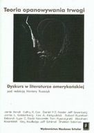 Teoria opanowania trwogi dyskurs w literaturze amerykańskiej