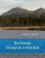 Světem českých rybníků Władysław Micek