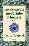 Encyklopedie moderního bylinářství - PZ Josef Antonín Zentrich