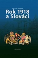 Rok 1918 a Slováci Ivan Mrva