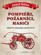 Pompiéři, požárníci, hasiči - Dějiny českého