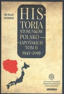 Historia stosunków polsko-japońskich. Tom 2. 1945-2019