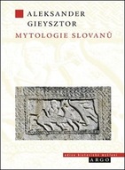 Mytologie Slovanů Alexander Gieysztor