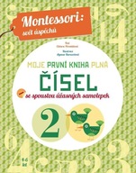 Moje první kniha plná čísel spoustou úžasných samolepek (Montessori: Svět