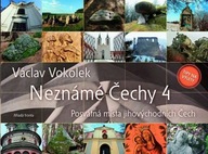 Neznámé Čechy 4 Václav Vokolek