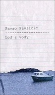 Loď z vody Pavao Pavličić