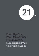 Euroskepticismus ve střední Evropě Hynčica Pavel,