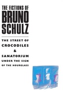 The Fictions of Bruno Schulz: The Street of