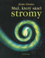 Muž, který sázel stromy Jean Giono