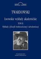 Lwowskie wykłady akademickie. Tom 2. Wykłady z filozofii średniowiecznej i