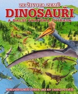Dinosauři a další pravěká zvířata Naish Darren