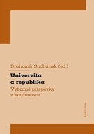 Univerzita a republika - Vybrané příspěvky z konference Drahomír Suchánek
