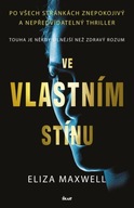 Ve vlastním stínu Elizabeth Maxwell