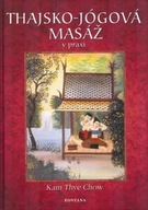 Thajsko-jógová masáž v praxi - Metoda lotosové