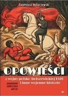 Opowieści z wojny polsko-bolszewickiej 1920 i inne wojenne historie