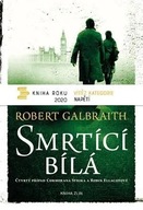 Smrtící bílá Galbraith Robert