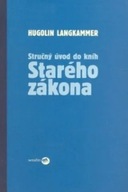 Stručný úvod do kníh Starého zákona Hugolin