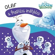 Ledové království Olaf a bratříčci sněháčci Szkoła Wyższa Olaf a bratříčci