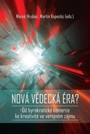 Nová vědecká éra? - Od byrokratické komerce ke