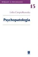 Wykłady z psychologii. Tom 15. Psychopatologia