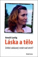 Láska a tělo Arnošt Lustig