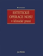 Estetické operace nosu v klinické praxi Jana Měšťáka