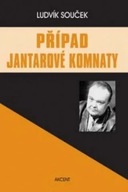 Případ Jantarové komnaty Ludvík Souček