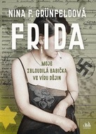 Frida - Moje zbloudilá babička ve víru dějin Nina
