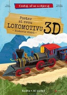 Postav si svou lokomotivu 3D Irena Trevisan,Valentina Manuzzato