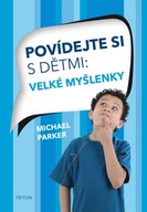 Parker Michael: Povídejte si s dětmi - Velké