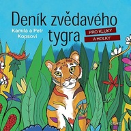 Deník zvědavého tygra - pro kluky a holky Kamila Kopsová